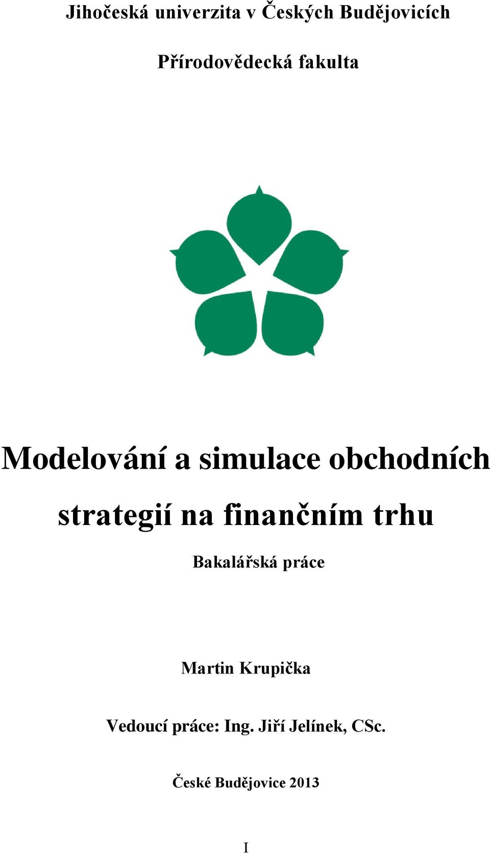 strategií na finančním trhu Bakalářská práce Martin