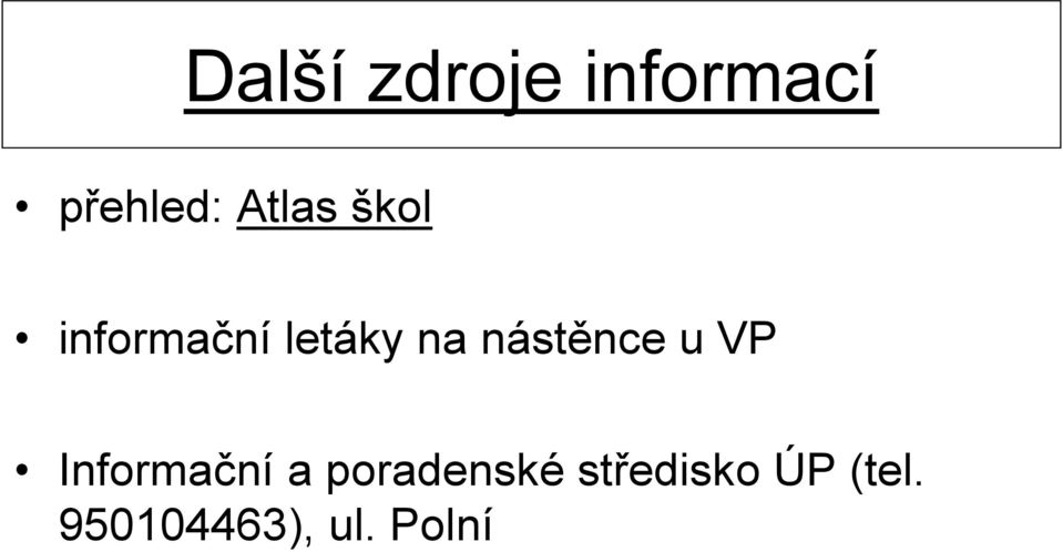 nástěnce u VP Informační a