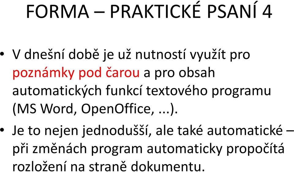 programu (MS Word, OpenOffice,...).