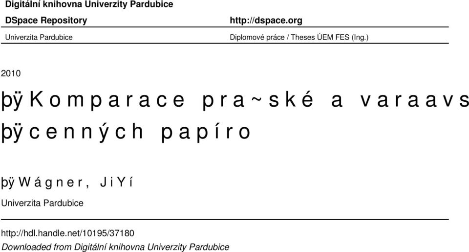 ) 2010 þÿ K o m p a r a c e p r a~ s k é a v a ra a v s k þÿ c e n n ý c h p a p í ro þÿ