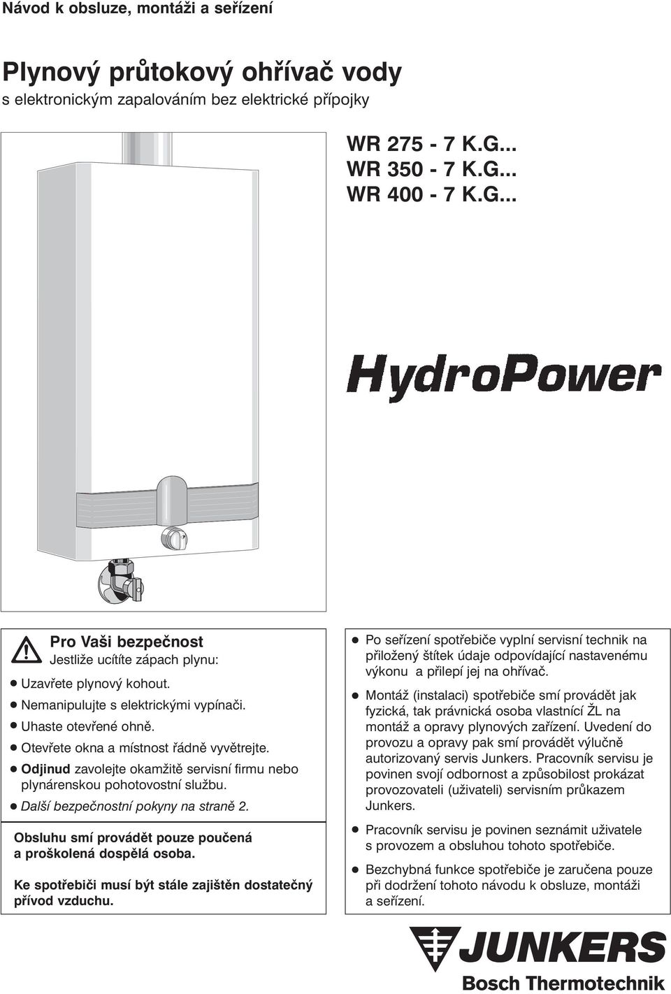 Plynový průtokový ohřívač vody s elektronickým zapalováním bez elektrické  přípojky - PDF Free Download