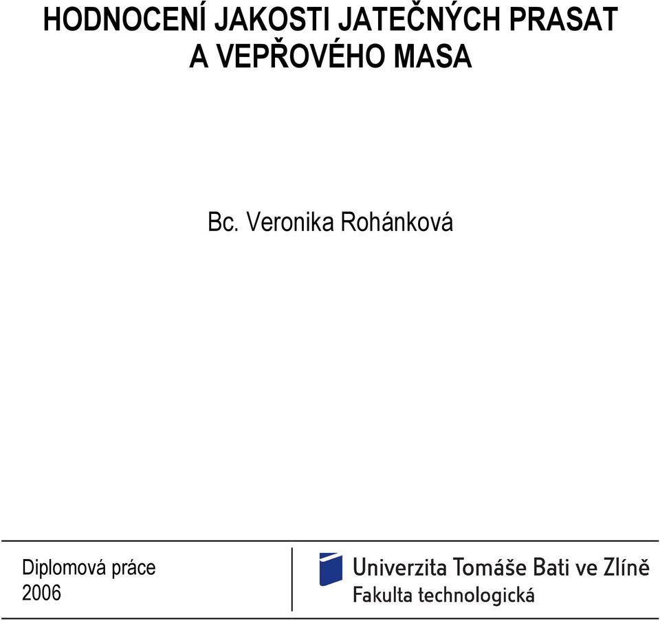 VEPŘOVÉHO MASA Bc.