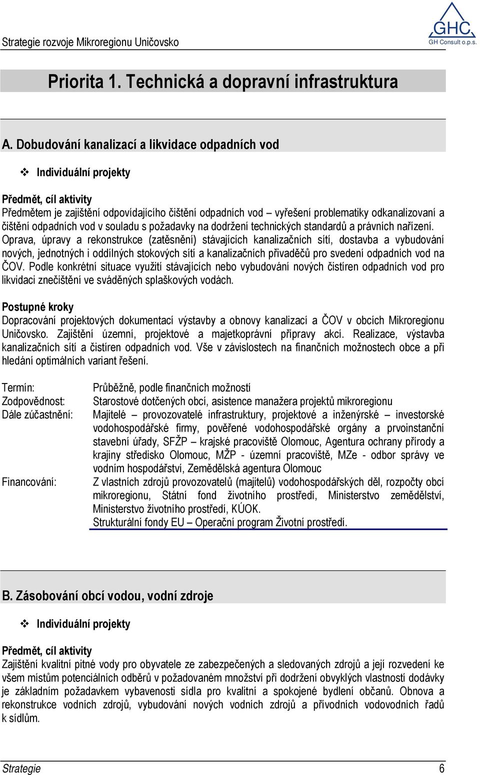 souladu s požadavky na dodržení technických standardů a právních nařízení.