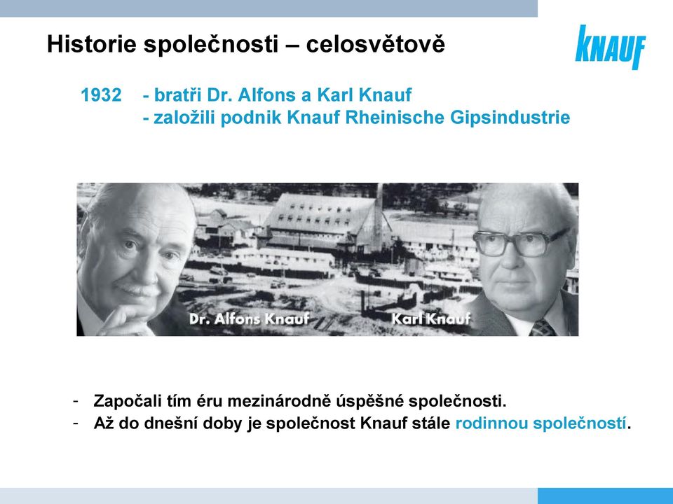 Gipsindustrie - Započali tím éru mezinárodně úspěšné