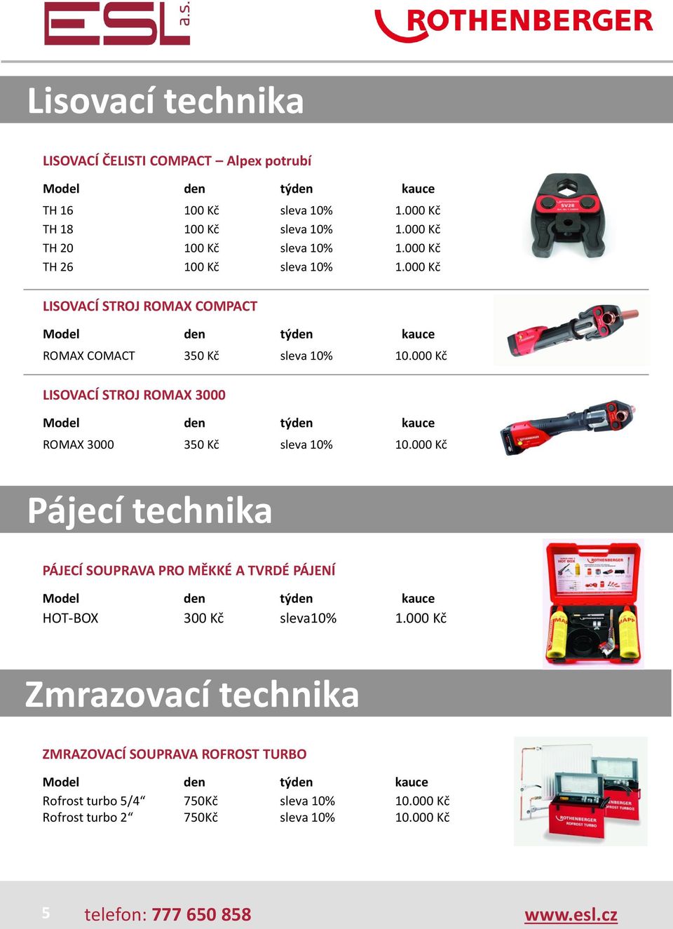 000 Kč LISOVACÍ STROJ ROMAX 3000 ROMAX 3000 350 Kč sleva 10% 10.