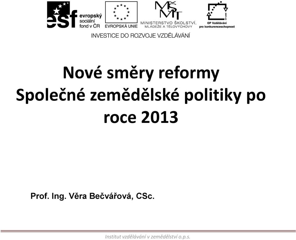 politiky po roce 2013