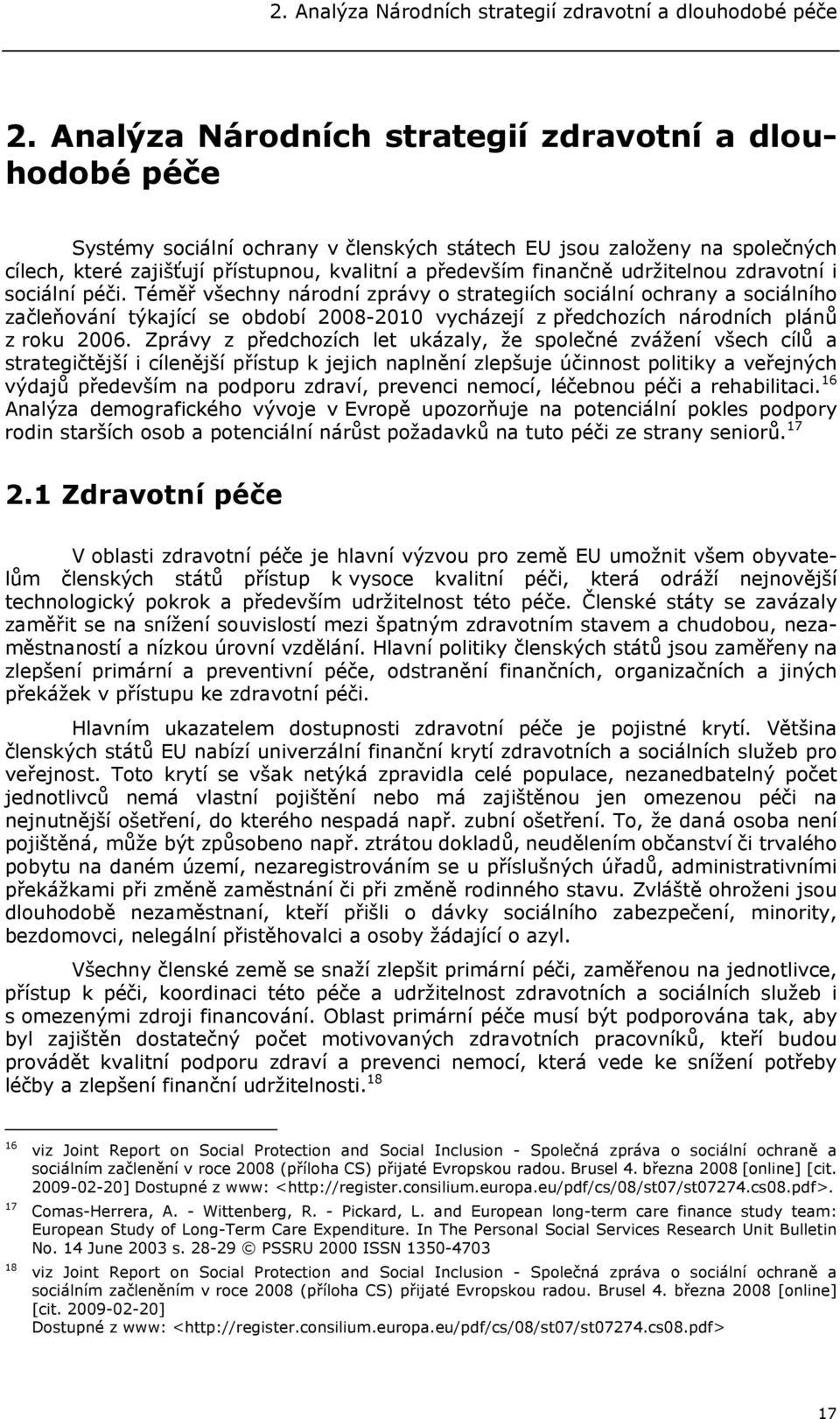 udržitelnou zdravotní i sociální péči.