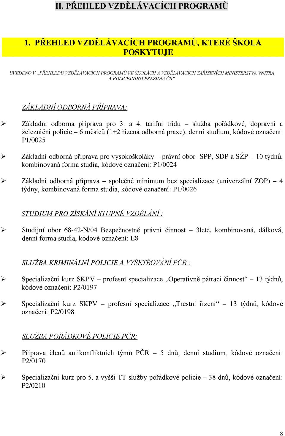 PŘÍPRAVA: Základní odborná příprava pro 3. a 4.