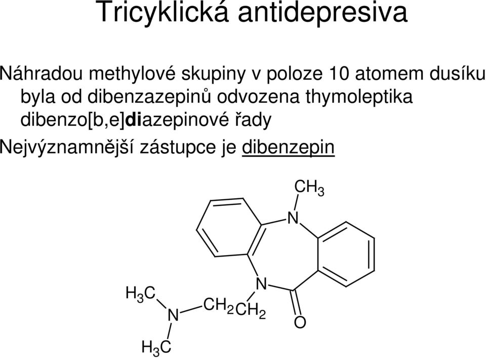 odvozena thymoleptika dibenzo[b,e]diazepinové řady