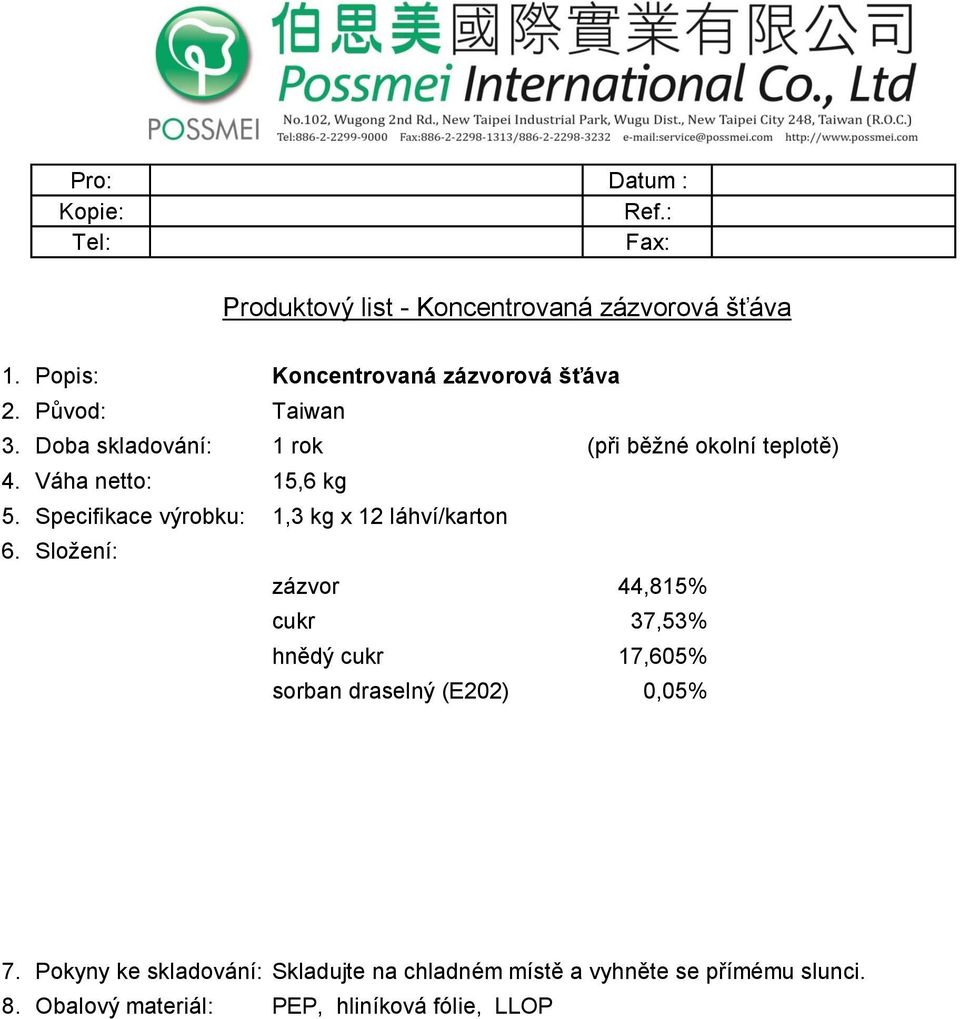 Specifikace výrobku: 1,3 kg x 12 láhví/karton zázvor 44,815% cukr