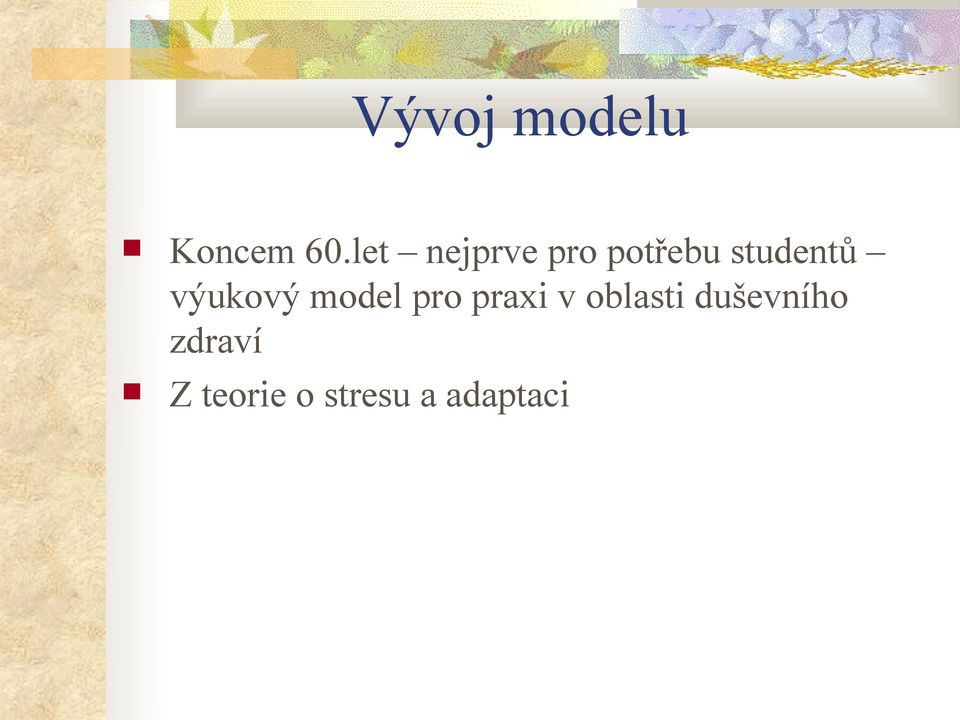 výukový model pro praxi v oblasti