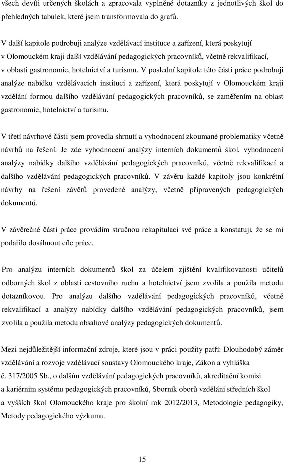 hotelnictví a turismu.