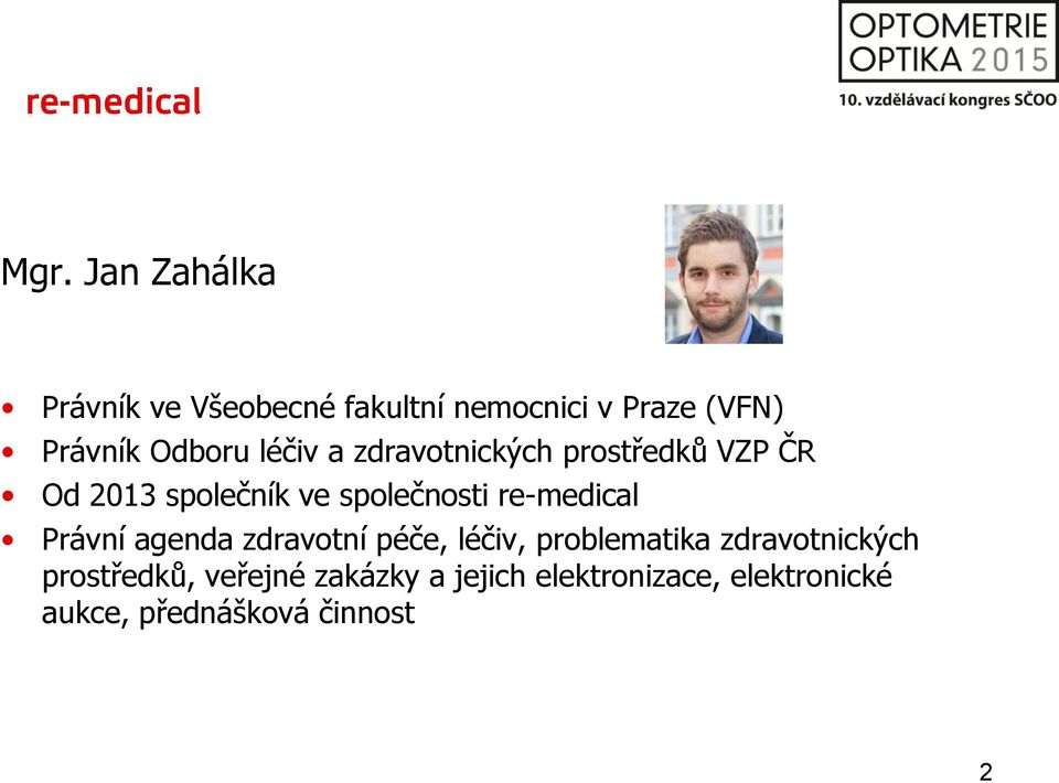 re-medical Právní agenda zdravotní péče, léčiv, problematika zdravotnických