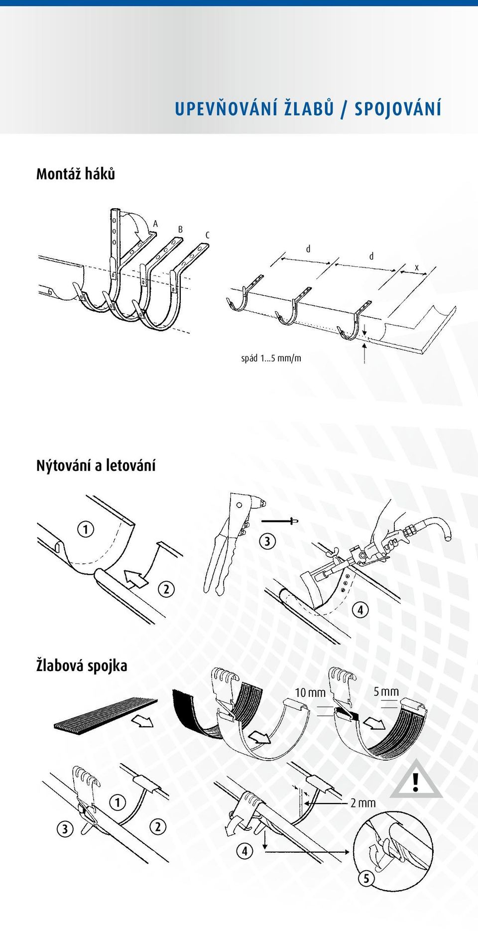 ..5 mm/m Nýtování a letování