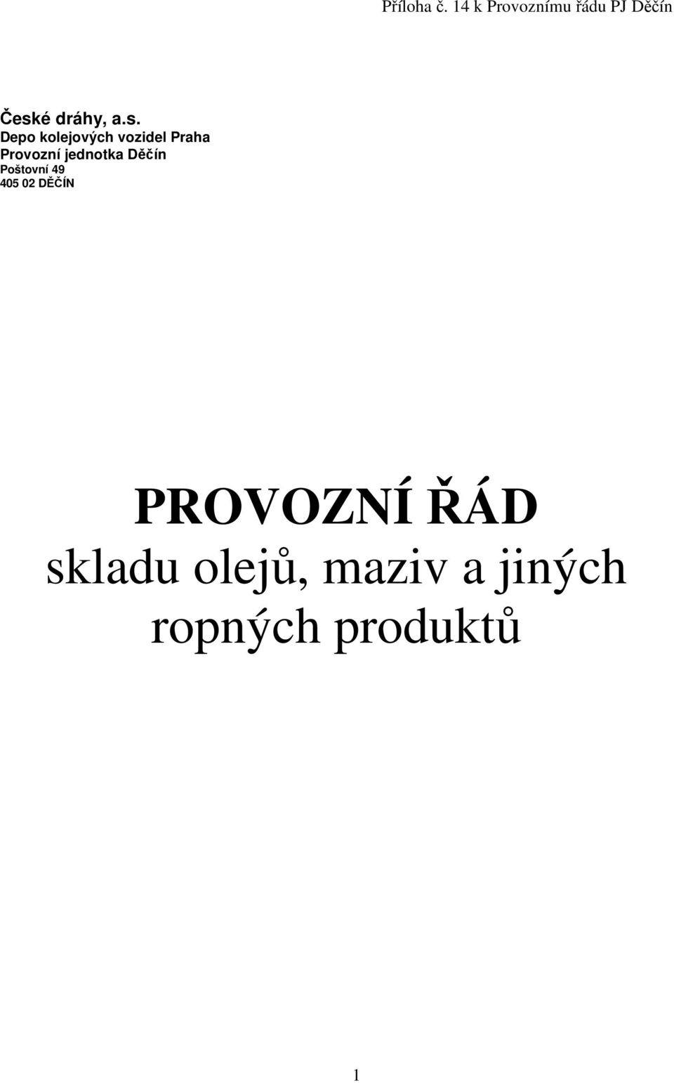 Poštovní 49 405 02 DĚČÍN PROVOZNÍ ŘÁD