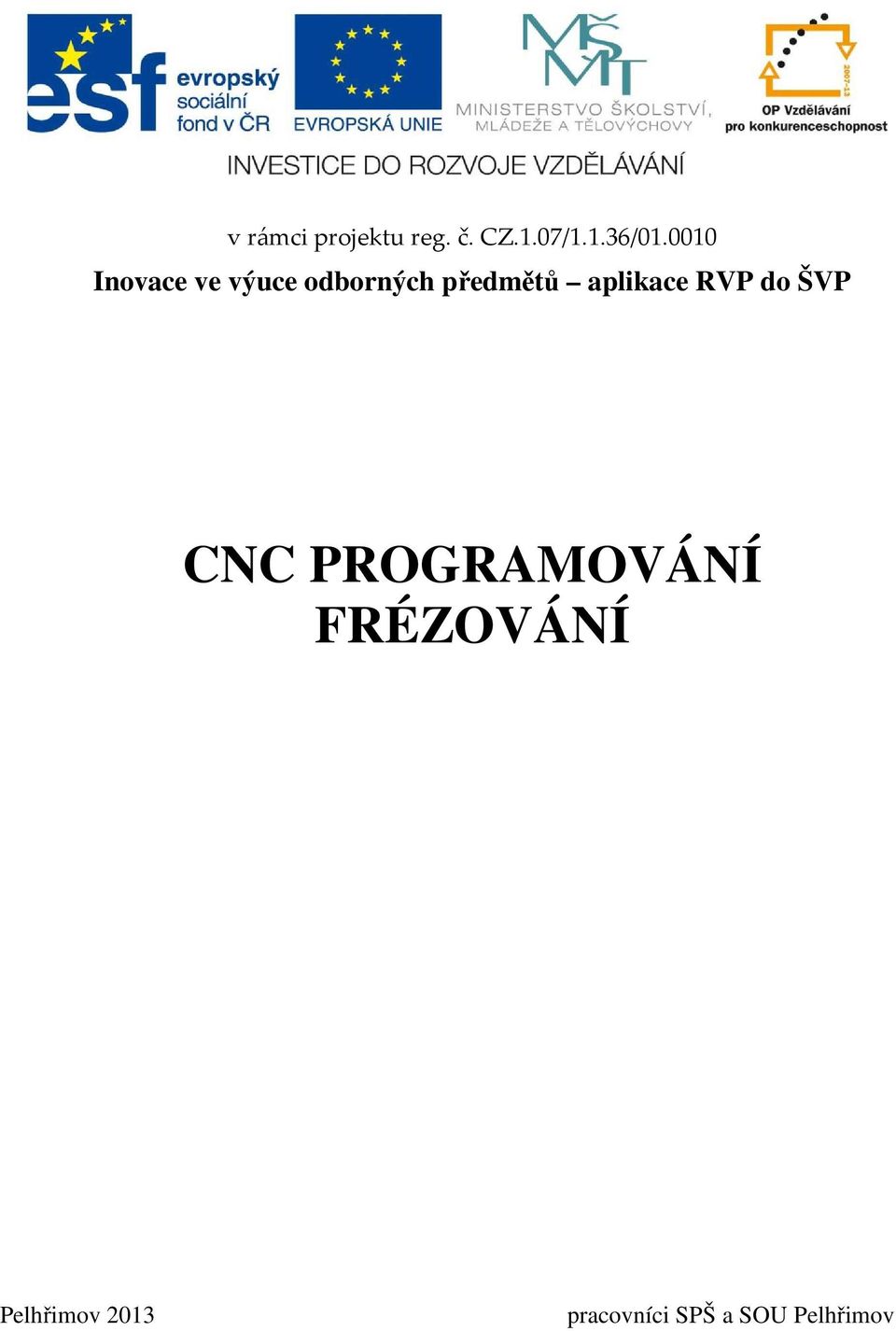 aplikace RVP do ŠVP CNC PROGRAMOVÁNÍ