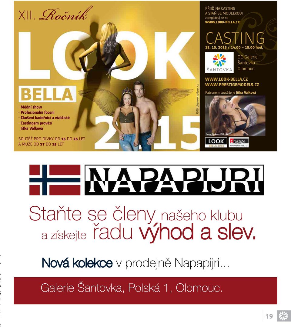 ŠANTOVKA. podzimní módy. Ostrov. Soutěž o auta Škoda Fabia. Casting CZTM se  Simonou Krainovou. Casting LOOK BELLA s Jitkou Válkovou - PDF Stažení zdarma