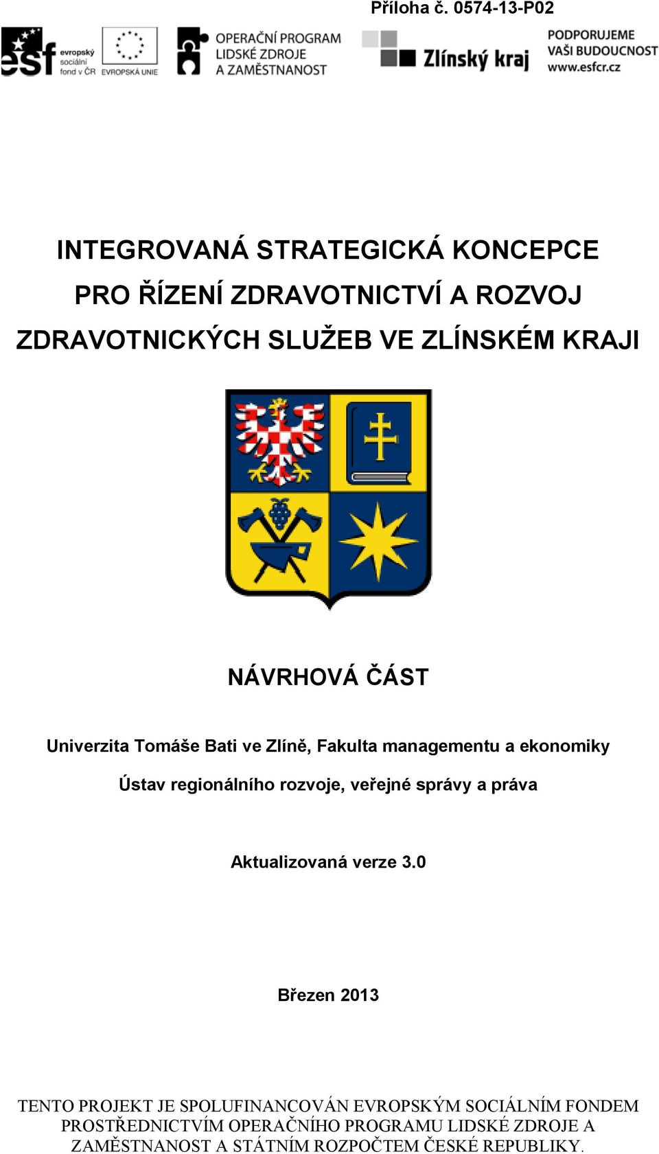 Tomáše Bati ve Zlíně, Fakulta managementu a ekonomiky Ústav