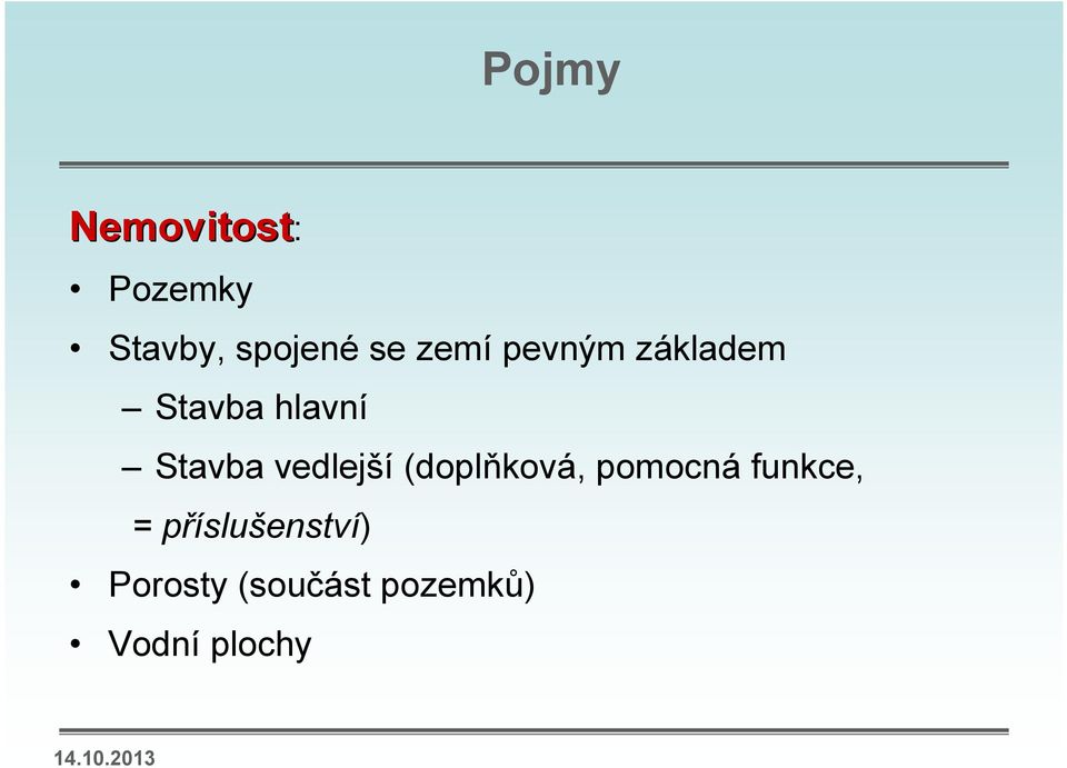 vedlejší (doplňková, pomocná funkce, =