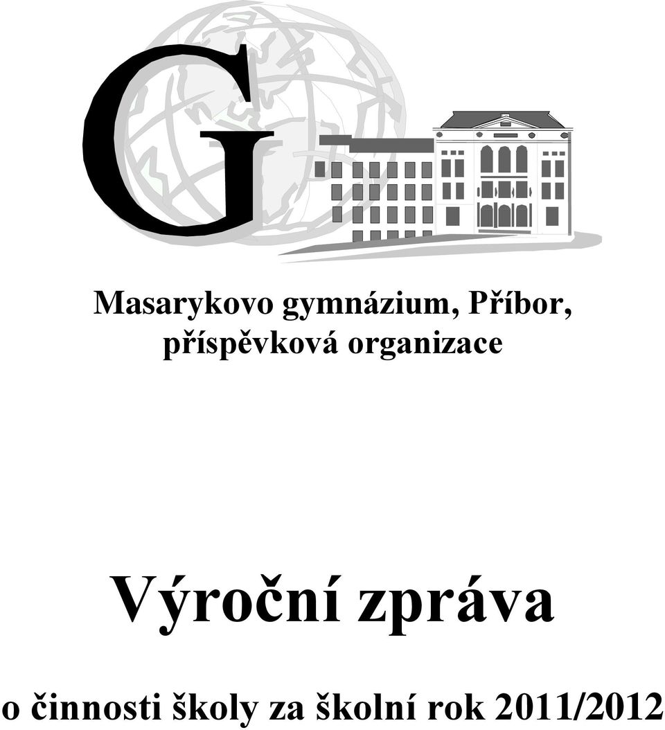 Masarykovo gymnázium, Příbor, příspěvková organizace. Výroční zpráva - PDF  Free Download