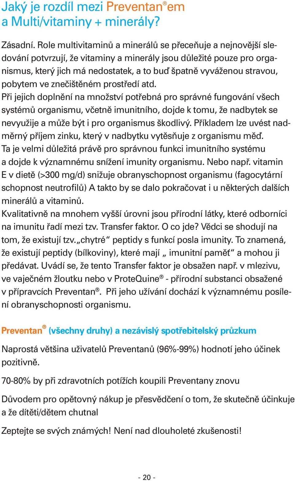 pobytem ve znečištěném prostředí atd.