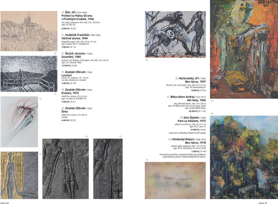 Šerých Jaroslav (*1928) Souznění, 1985 akvarel, tuš, běloba, ruční papír, rám, sklo, 76 x 55 cm sign. LD J.Šerých 1985 96 12 000 Kč / 465 92 91 93.
