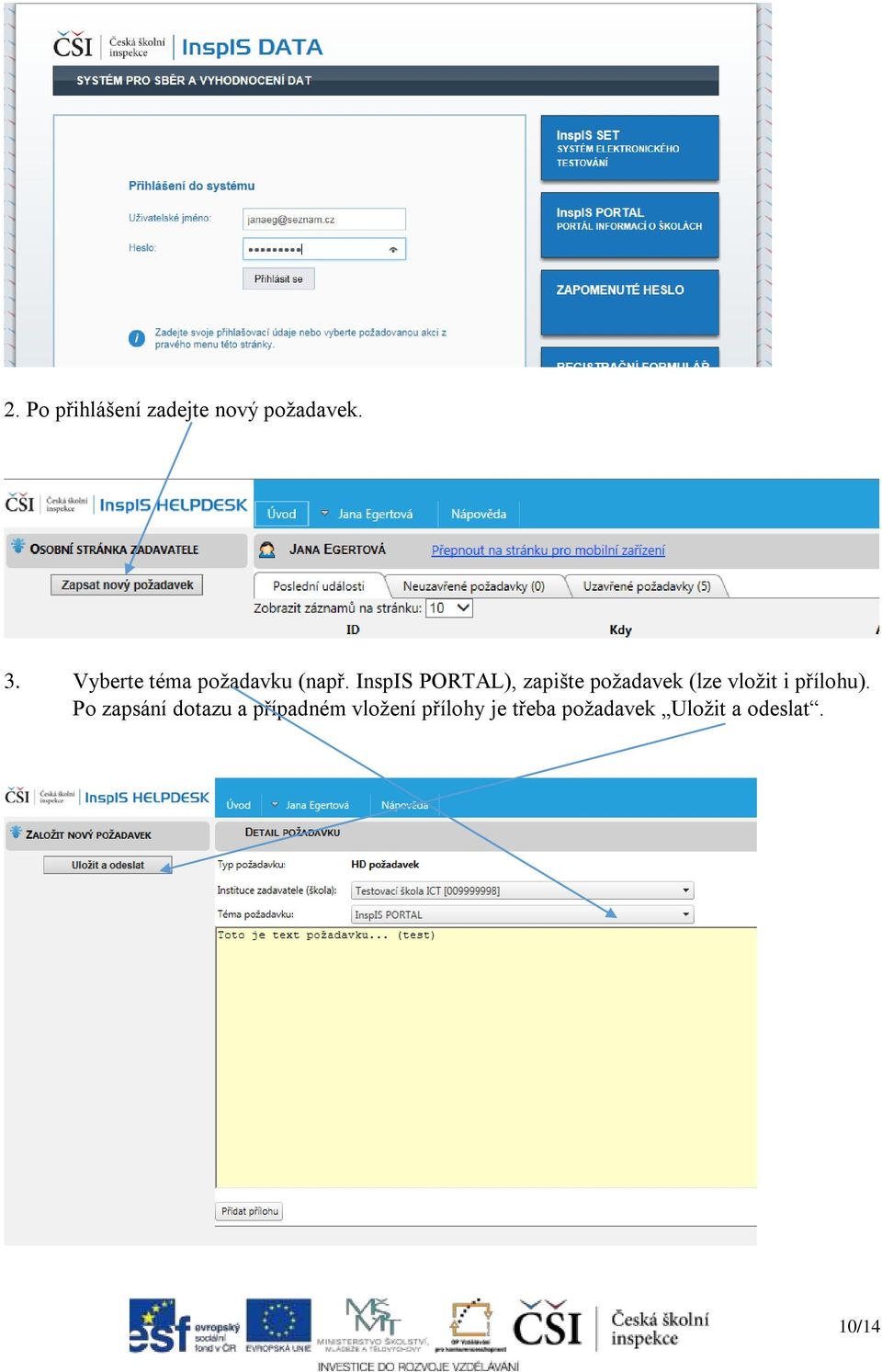 InspIS PORTAL), zapište požadavek (lze vložit i