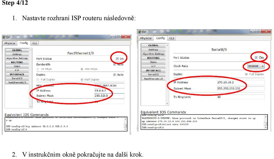 routeru následovně: 2.