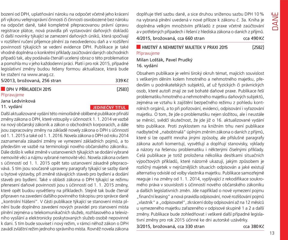 rozšíření povinností týkajících se vedení evidence DPH.