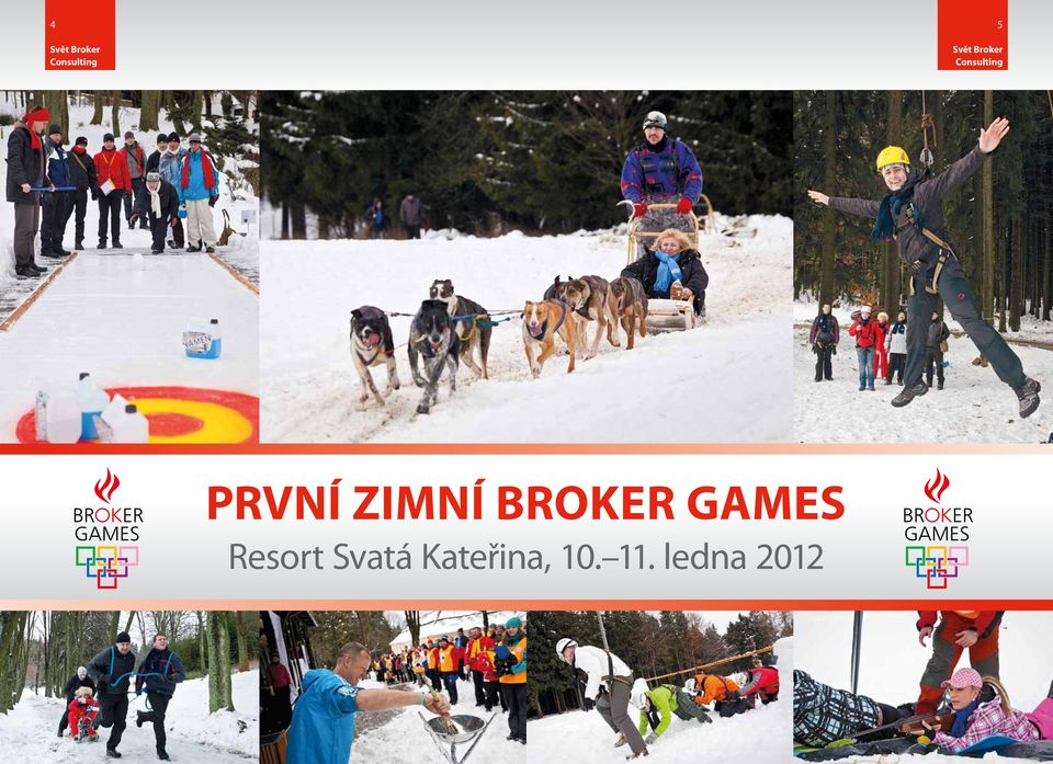 zimní Broker Games Resort