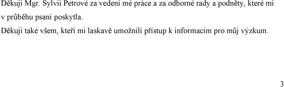 rady a podněty, které mi v průběhu psaní