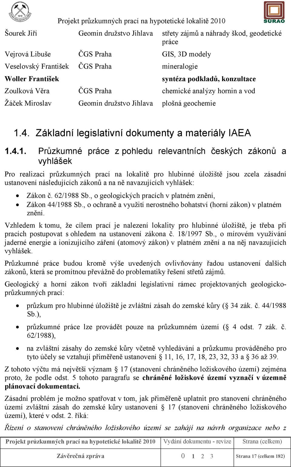 4. Základní legislativní dokumenty a materiály IAEA 1.