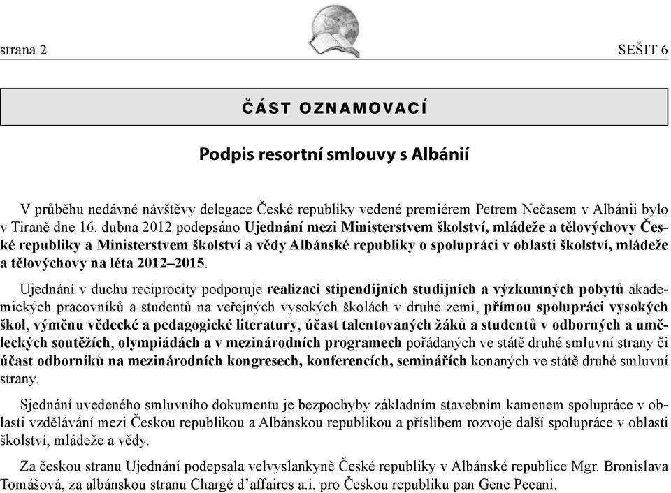 tělovýchovy na léta 2012 2015.