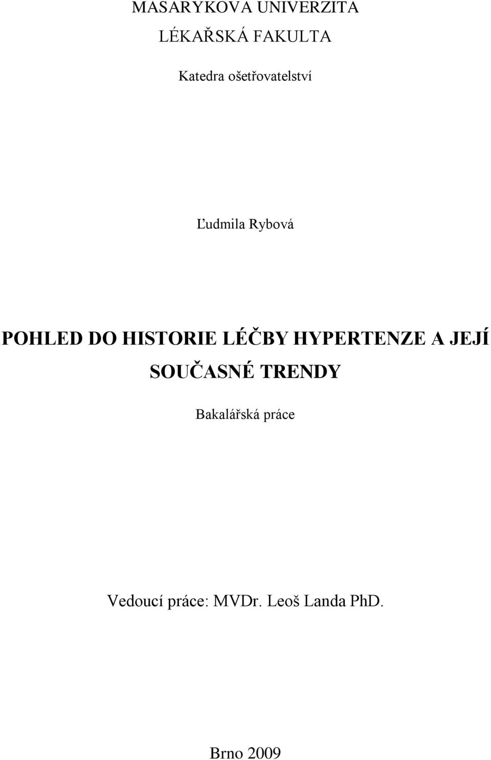 LÉČBY HYPERTENZE A JEJÍ SOUČASNÉ TRENDY