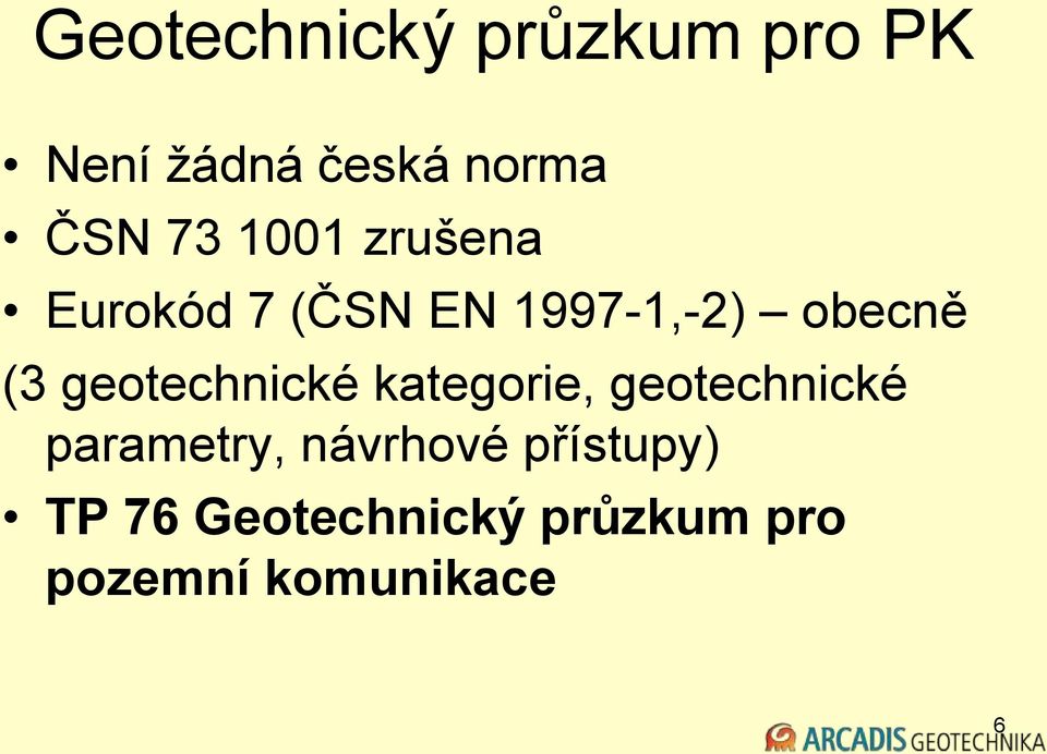geotechnické kategorie, geotechnické parametry, návrhové