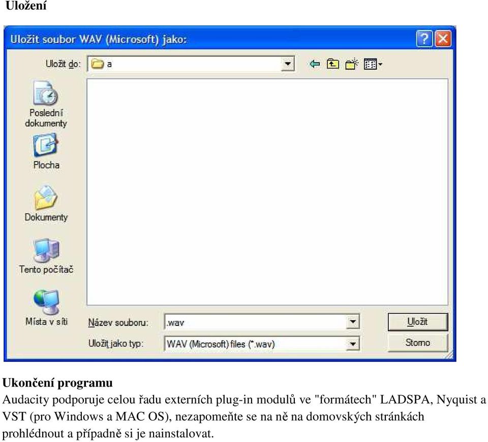 VST (pro Windows a MAC OS), nezapomeňte se na ně na