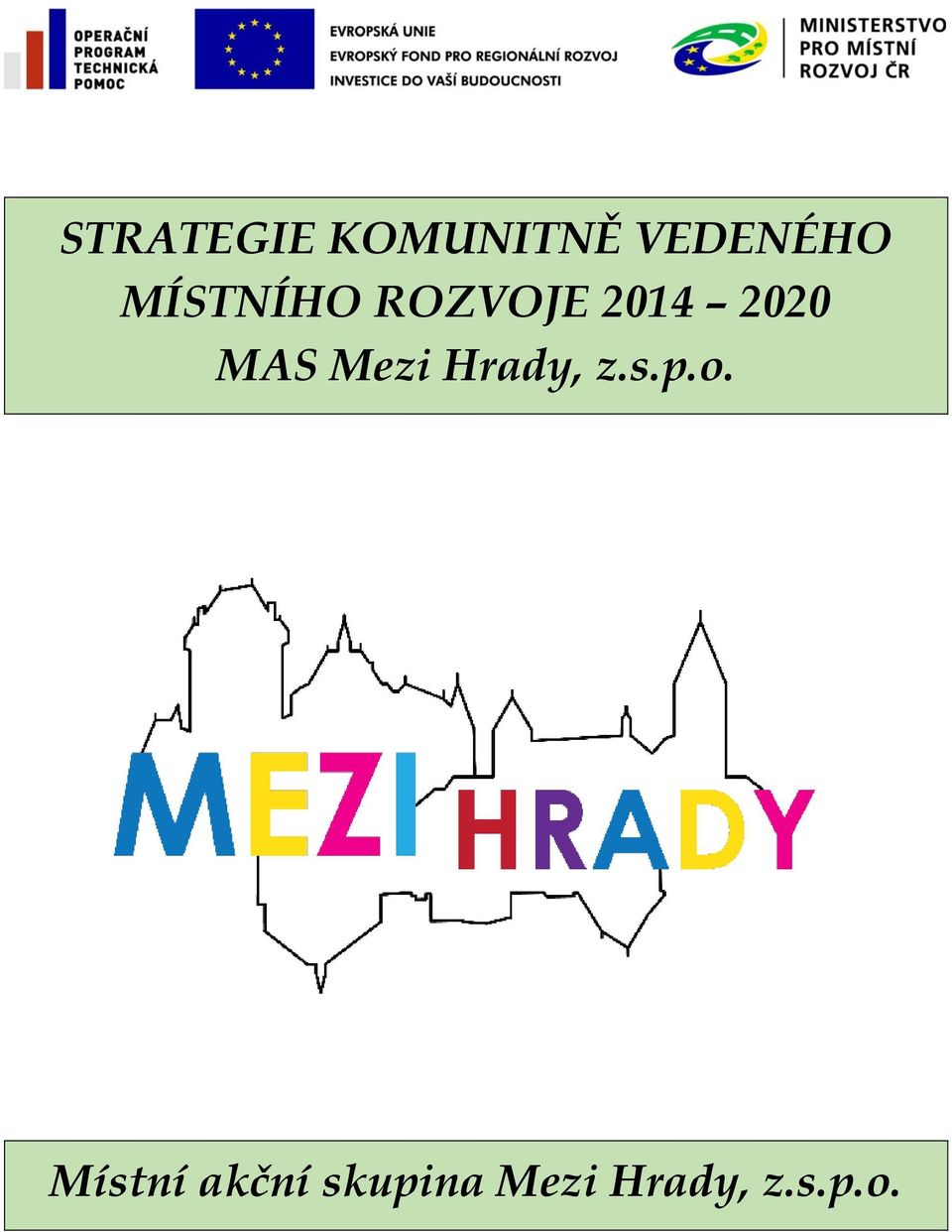 ROZVOJE 2014 2020 Místní