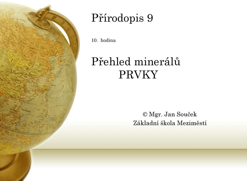 minerálů PRVKY Mgr.