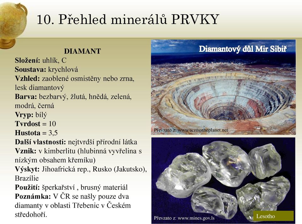 vyvřelina s nízkým obsahem křemíku) Výskyt: Jihoafrická rep.