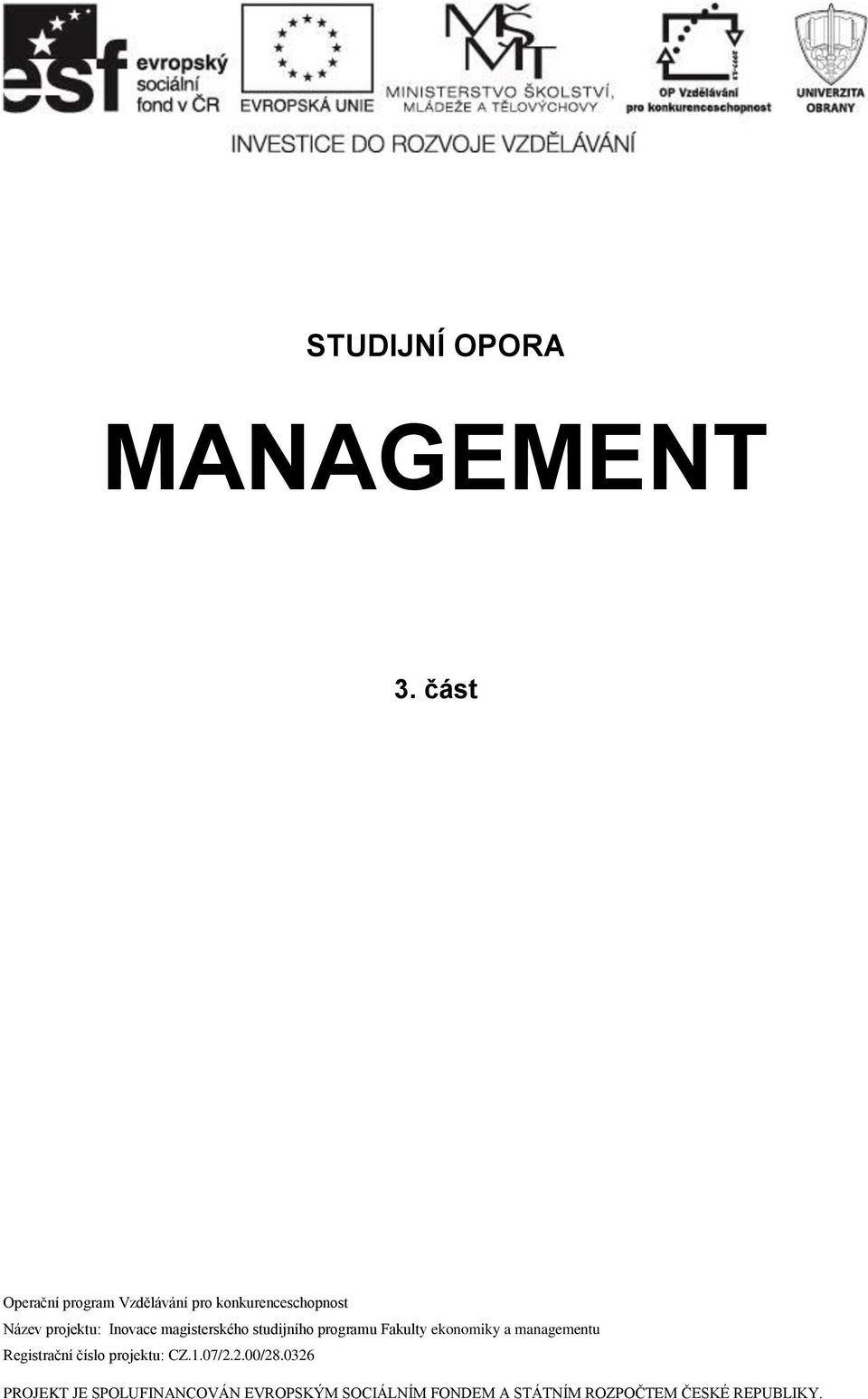 Inovace magisterského studijního programu Fakulty ekonomiky a managementu