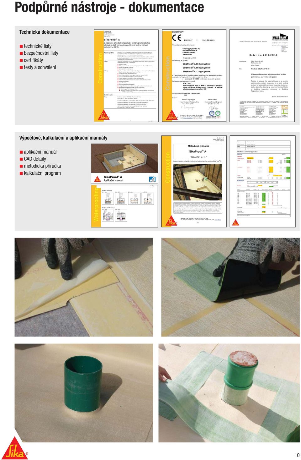 SikaProof A Sika Geotextile 500g/m2 Compacted Soil Layer Soil Layer min 10mm Structural Concrete Sika Waterbar AR SikaProof FixTape-50 SikaProof A Blinding Layer Soil Layer Sikadur-XX (Epoxy Grout)