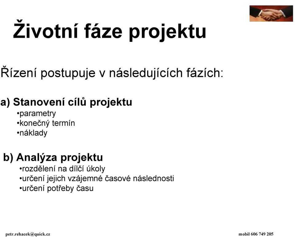 termín náklady b) Analýza projektu rozdělení na dílčí