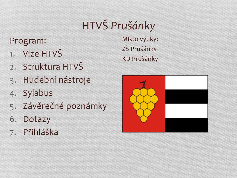 Závěrečné poznámky 6. Dotazy 7.