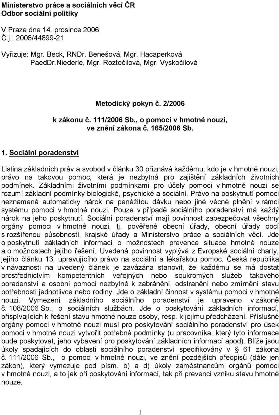 1/2006 Sb., o pomoci v hmotné nouzi, ve znění zákona č. 16