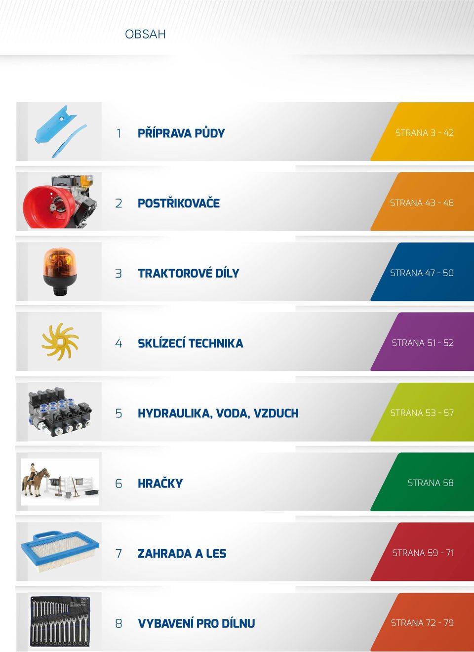 5-52 5 Hydraulika, voda, vzduch Strana 53-57 6 HraČky Strana