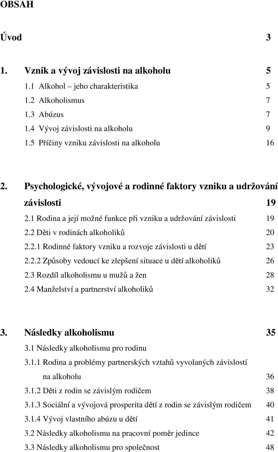 Dôsledky alkoholizmu v rodine a práci