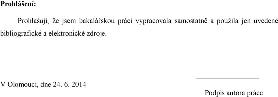 uvedené bibliografické a elektronické zdroje.