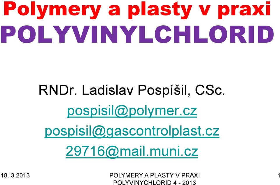 pospisil@polymer.cz pospisil@gascontrolplast.