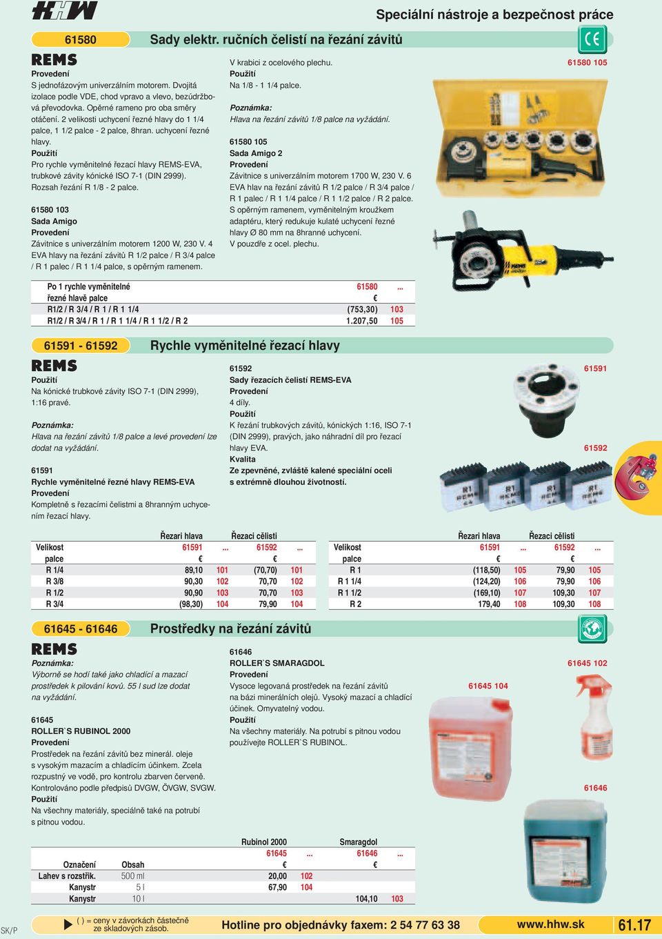 Rozsah řezání R 1/8-2 palce. 61580 103 Sada Amigo Závitnice s univerzálním motorem 1200 W, 230 V. 4 EVA hlavy na řezání závitů R 1/2 palce / R 3/4 palce / R 1 palec / R 1 1/4 palce, s opěrným ramenem.