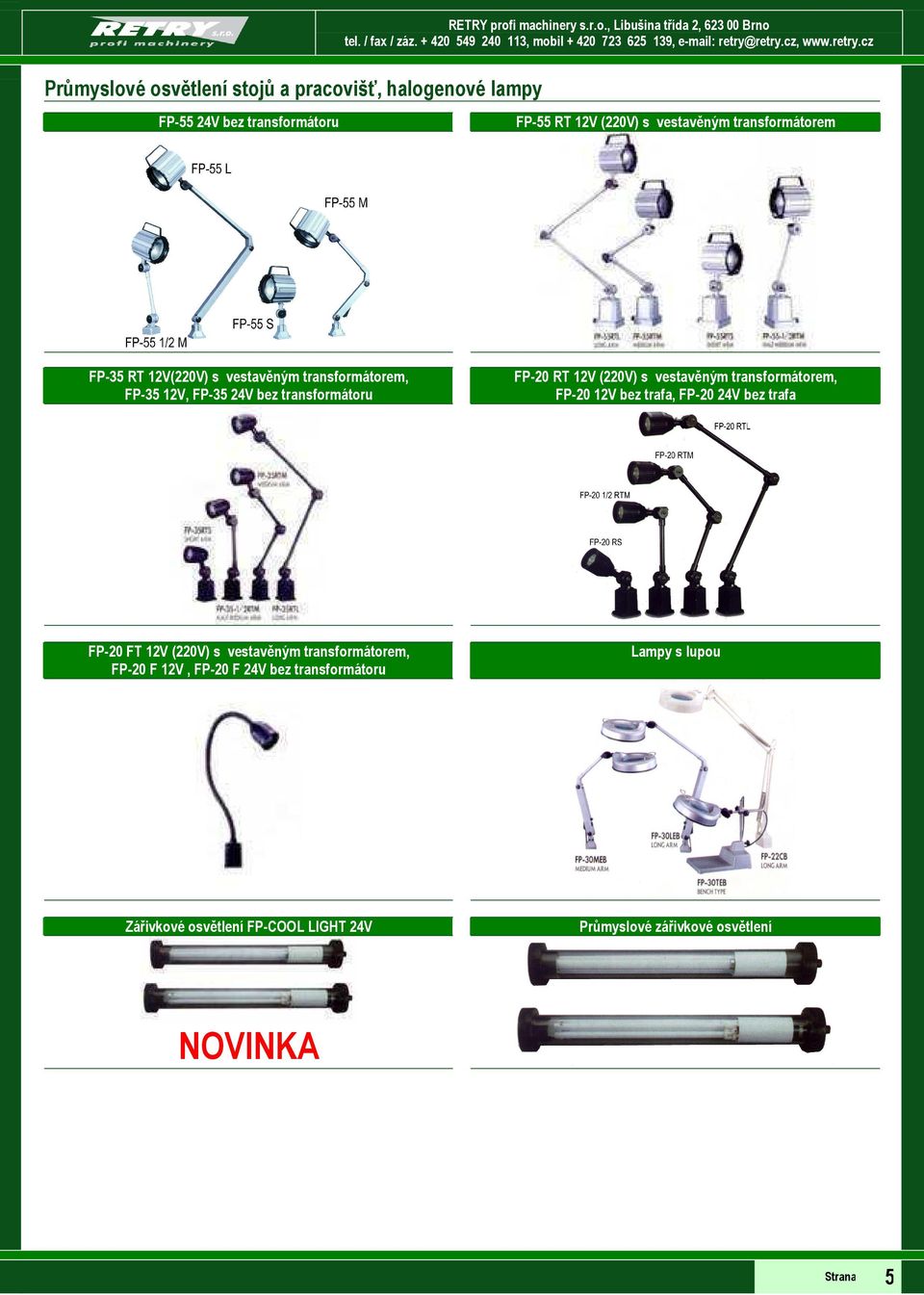 vestavěným transformátorem, FP-20 12V bez trafa, FP-20 24V bez trafa FP-20 FT 12V (220V) s vestavěným transformátorem, FP-20 F